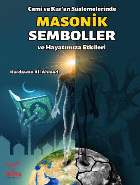 Kurdawan Ali AhmedDiger InançlarCami ve Kur'an Süslemelerinde Masonik Semboller