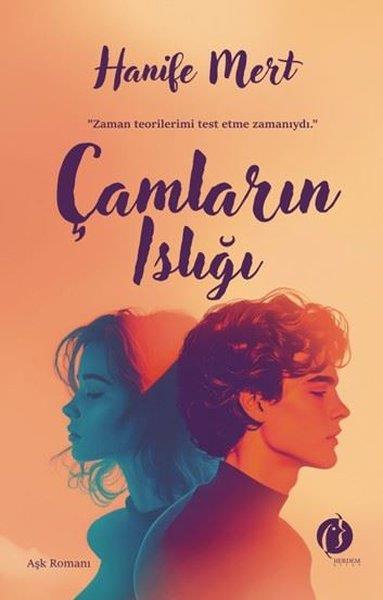Hanife MertAşk Kitapları & Aşk RomanlarıÇamların Islığı