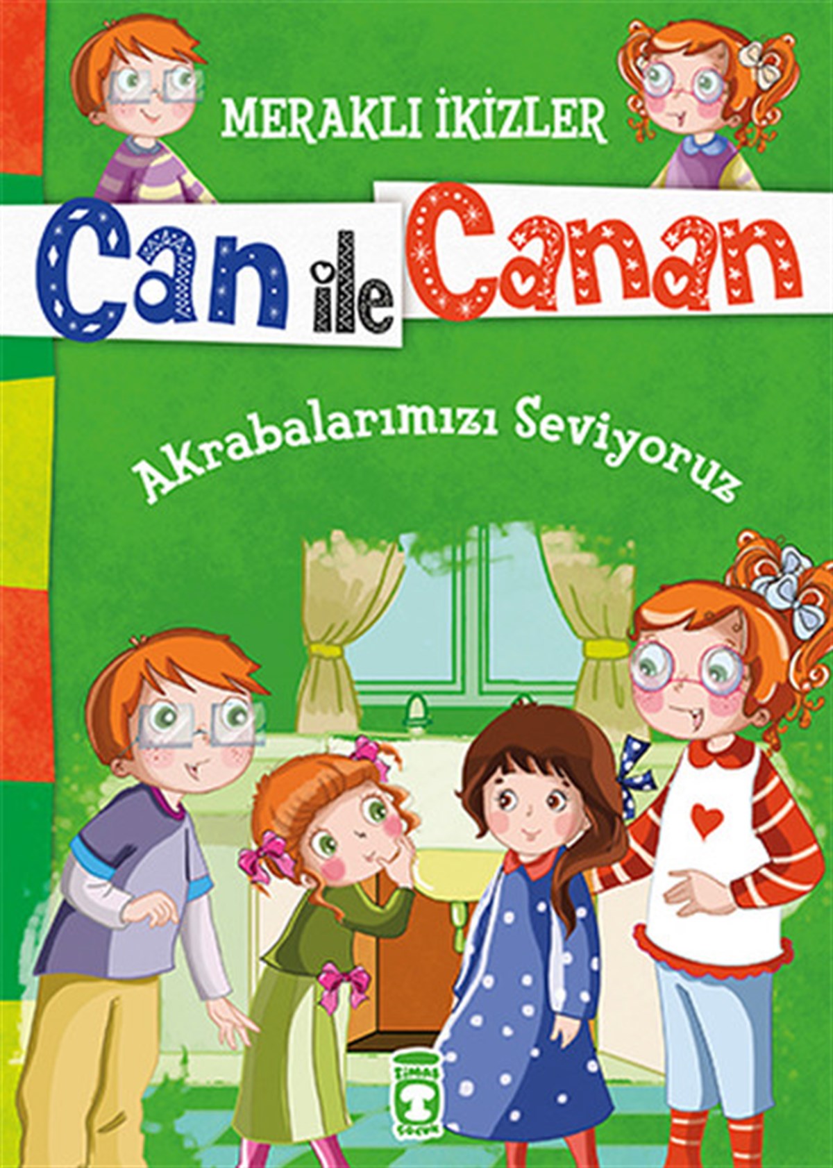 Nefise AtçakarlarMärchenbücher Can İle Canan - Akrabalarımızı Seviyoruz