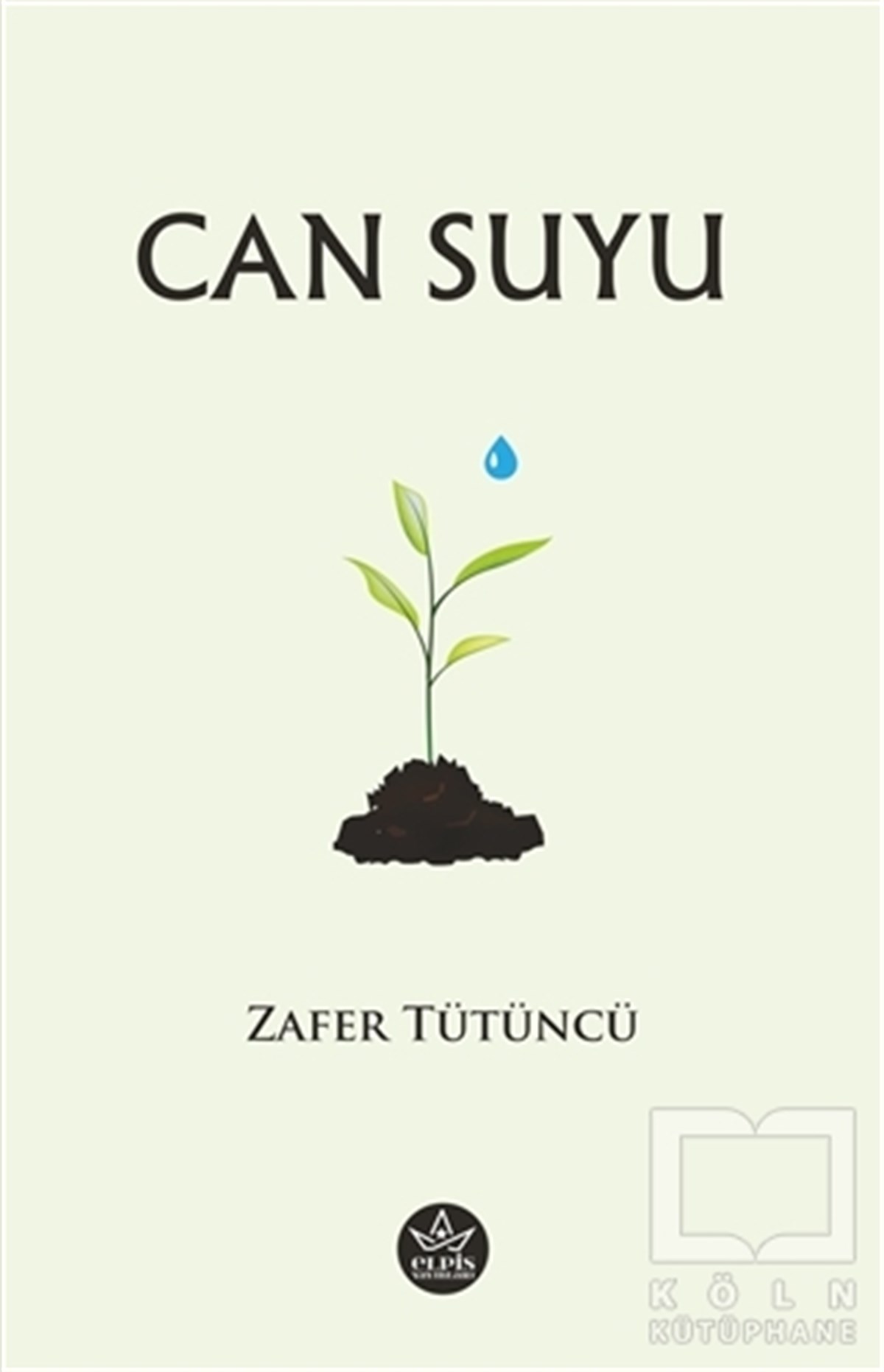 Zafer TütüncüTürkische RomaneCan Suyu