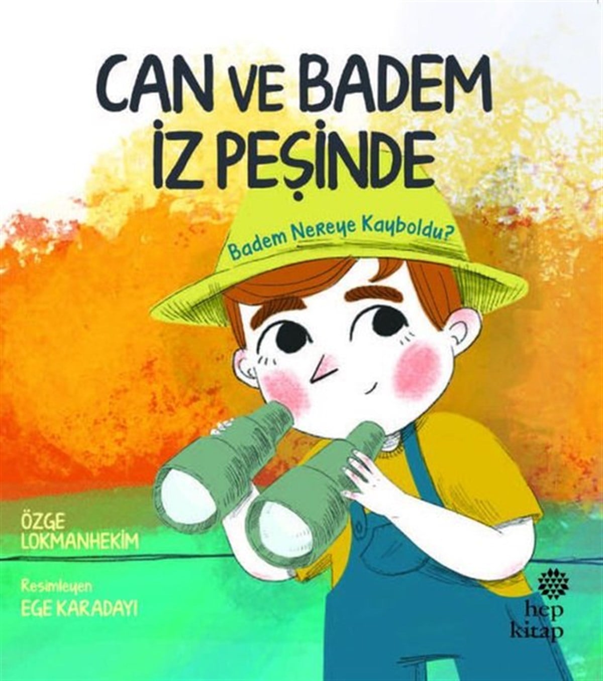 Özge LokmanhekimÇocuk Gençlik RomanlarıCan ve Badem İz Peşinde - Badem Nereye Kayboldu?