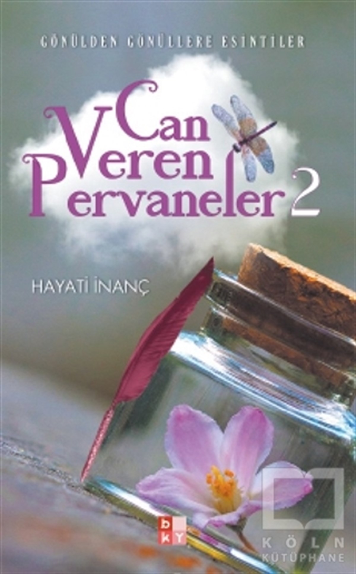 Hayati İnançTürk EdebiyatıCan Veren Pervaneler 2