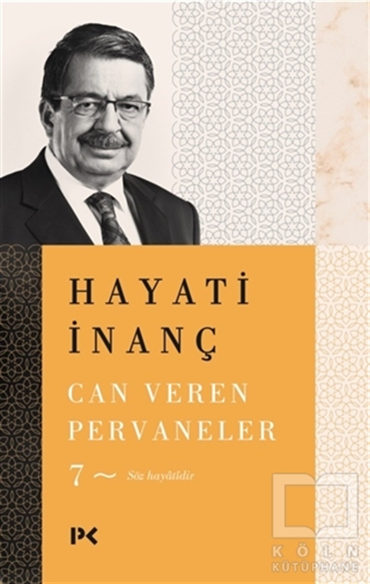 Hayati İnançEssay BücherCan Veren Pervaneler 7