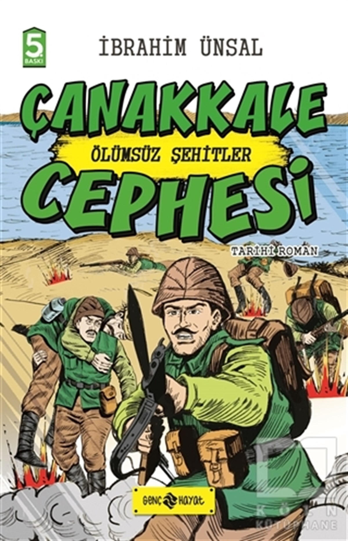Çanakkale Cephesi: Ölümsüz Şehitler
