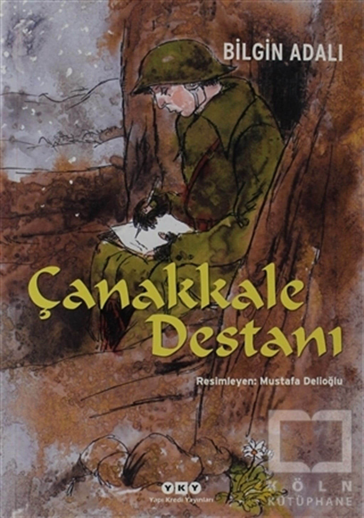 Bilgin AdalıHikayelerÇanakkale Destanı