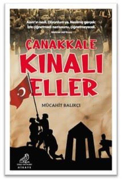 Mücahit BalıkçıÇocuk Gençlik RomanlarıÇanakkale Kınalı Eller