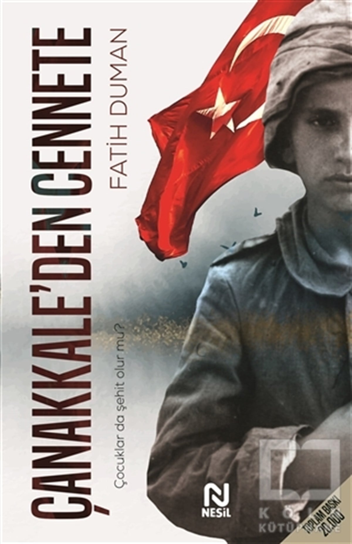 Fatih DumanTürkiye ve Cumhuriyet Tarihi KitaplarıÇanakkale’den Cennete