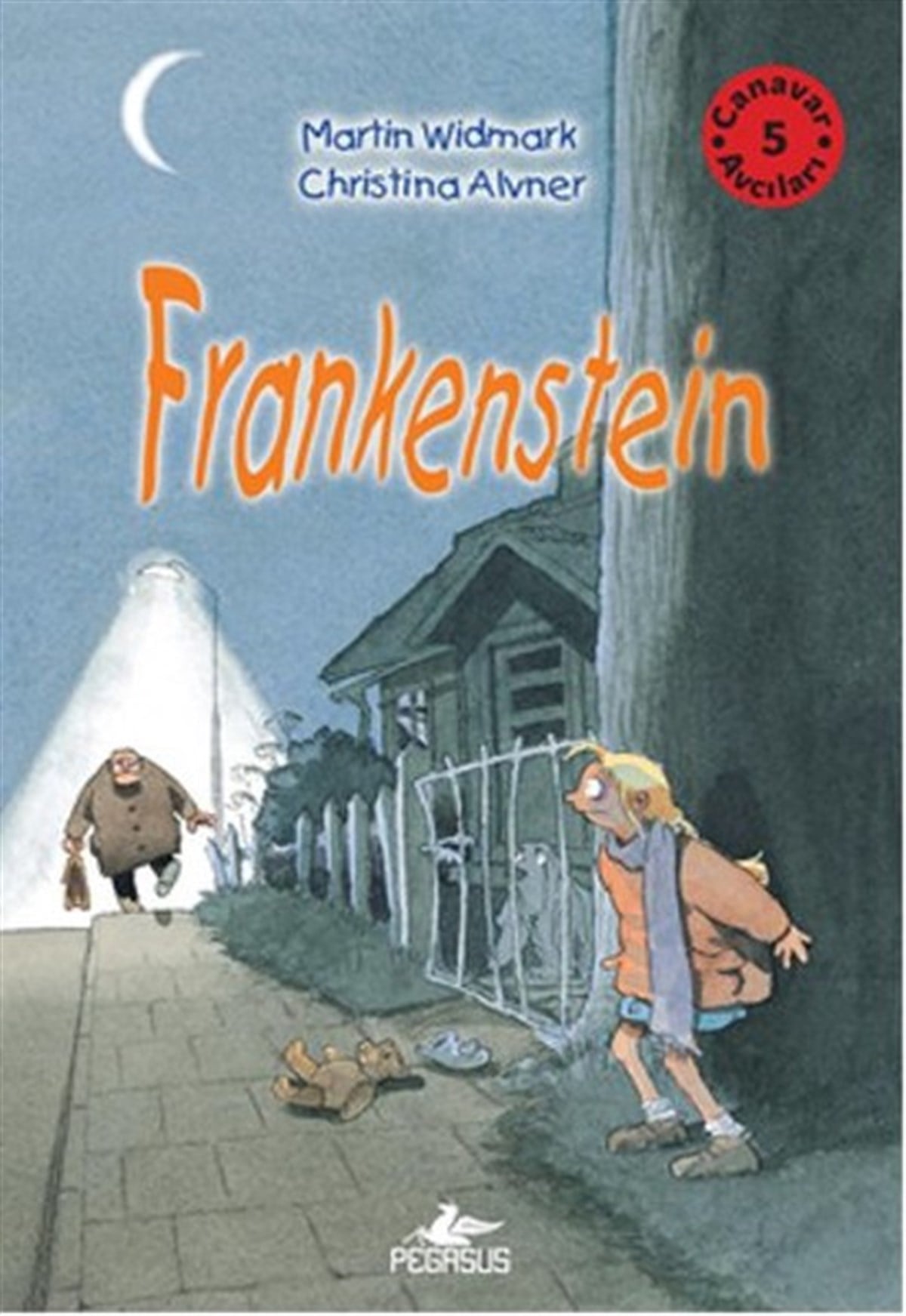 Martin WidmarkÇocuk Masal KitaplarıCanavar Avcıları 5 - Frankenstein