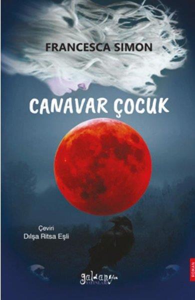 Francesca SimonFantastik / Bilim KurguCanavar Çocuk