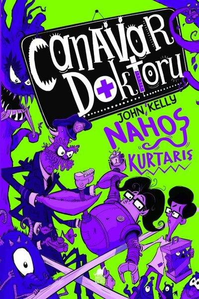 John KellyÇocuk Gençlik RomanlarıCanavar Doktoru Nahoş Kurtarış