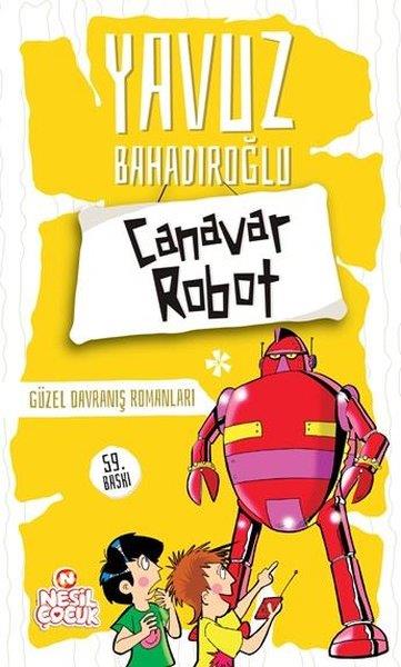 Yavuz BahadıroğluÇocuk Hikaye KitaplarıCanavar Robot