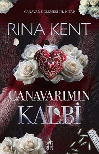Rina KentFantasy und RomaneCanavarımın Kalbi - Canavar Üçlemesi 3. Kitap