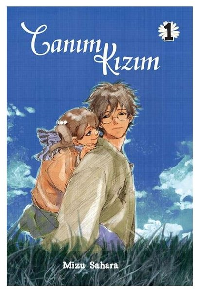 Mizu SaharaÇizgi RomanlarCanım Kızım Cilt 1
