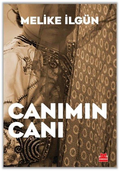 Melike İlgünTürkiye RomanCanımın Canı