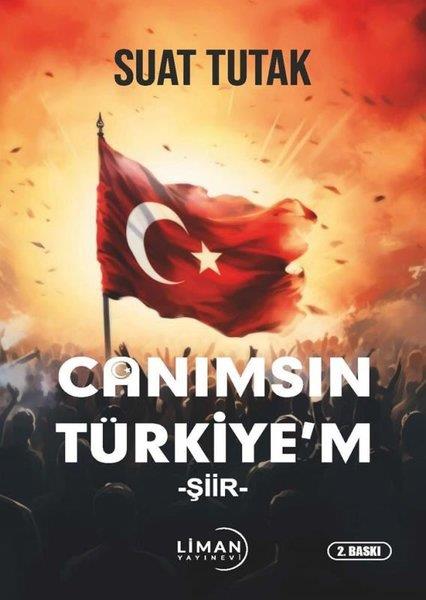 Suat TutakTürk ŞiiriCanımsın Türkiye'm
