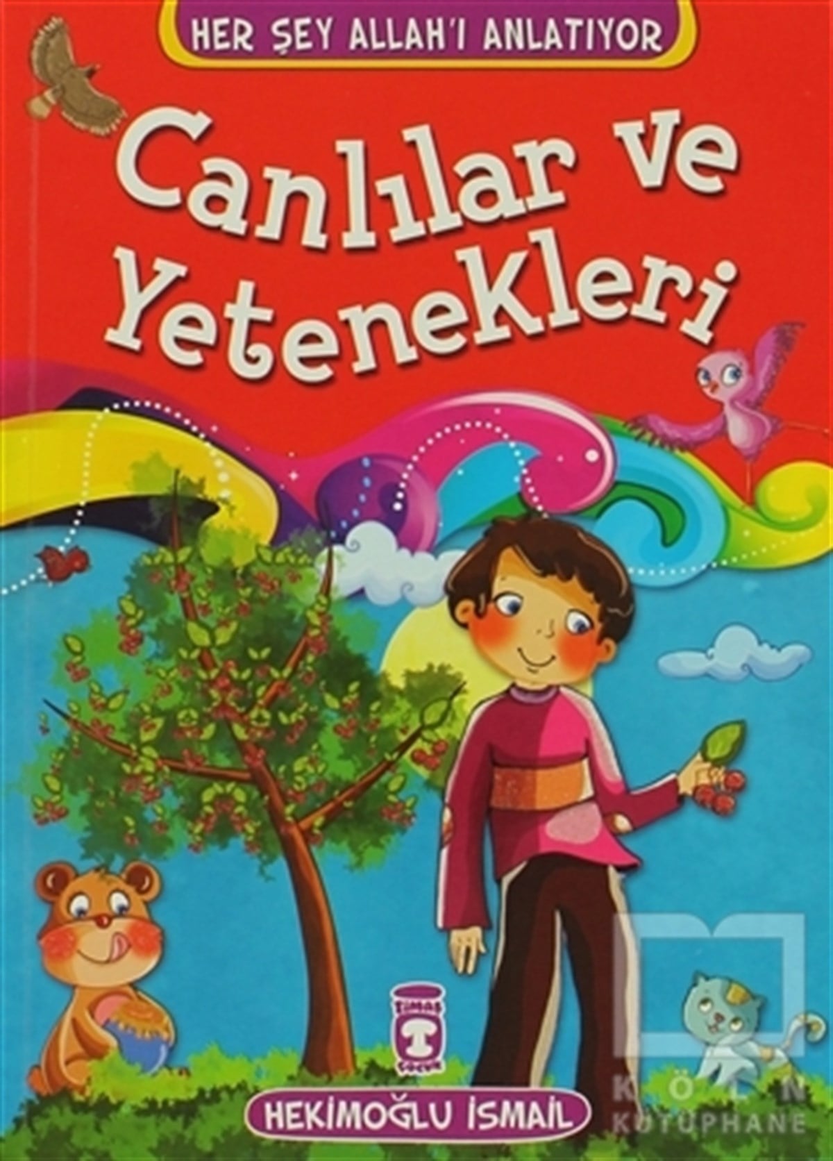 Hekimoğlu İsmailDin EğitimiCanlılar ve Yetenekleri