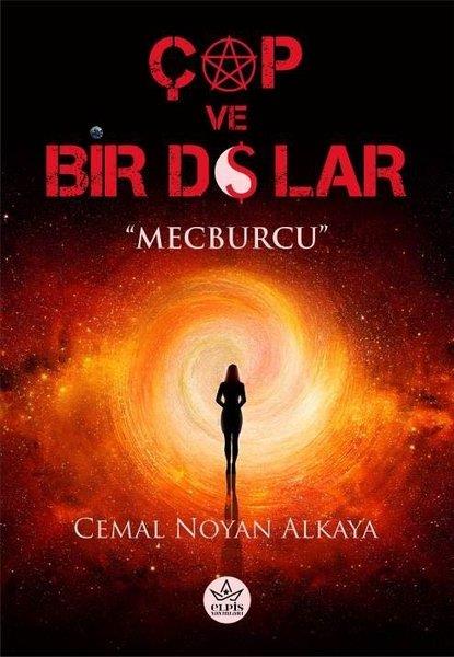 Cemal Noyan AlkayaFantastik Kitaplar & Fantastik RomanlarÇap ve Bir Dolar - Mecburcu