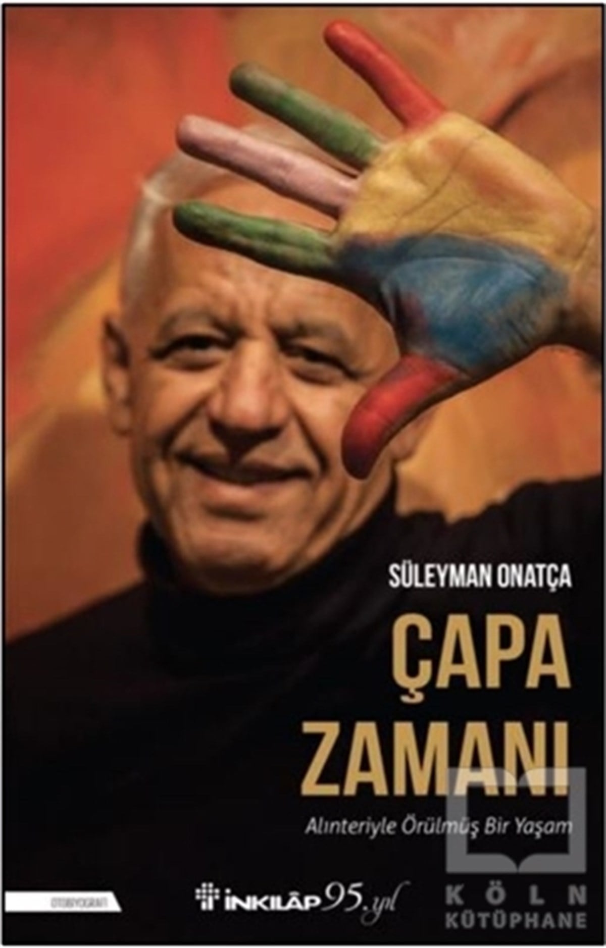 Süleyman OnatçaBiographie & AutobiographieÇapa Zamanı