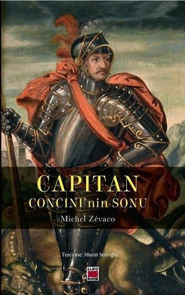 Michel ZevacoDünya RomanCapitan - Concini'nin Sonu