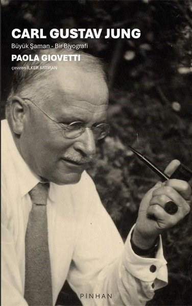 Paola GiovettiPsychologieCarl Gustav Jung - Büyük Şaman Bir Biyografi