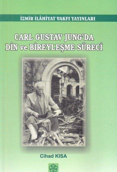 Cihad KısaDinCarl Gustav Jung'da Din ve Bireyselleşme Süreci