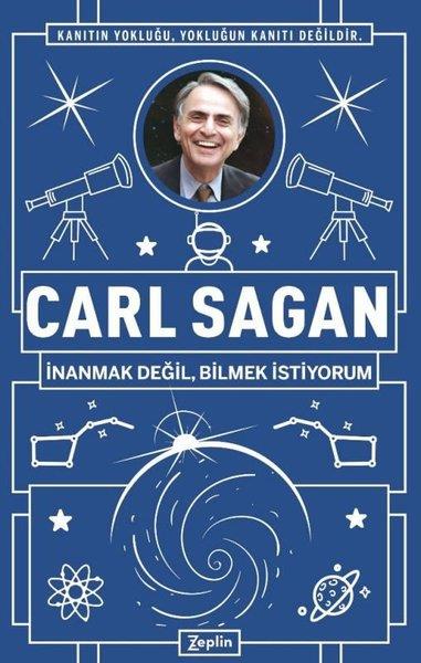 Erkan AslanFelsefe BilimiCarl Sagan: İnanmak Değil Bilmek İstiyorum
