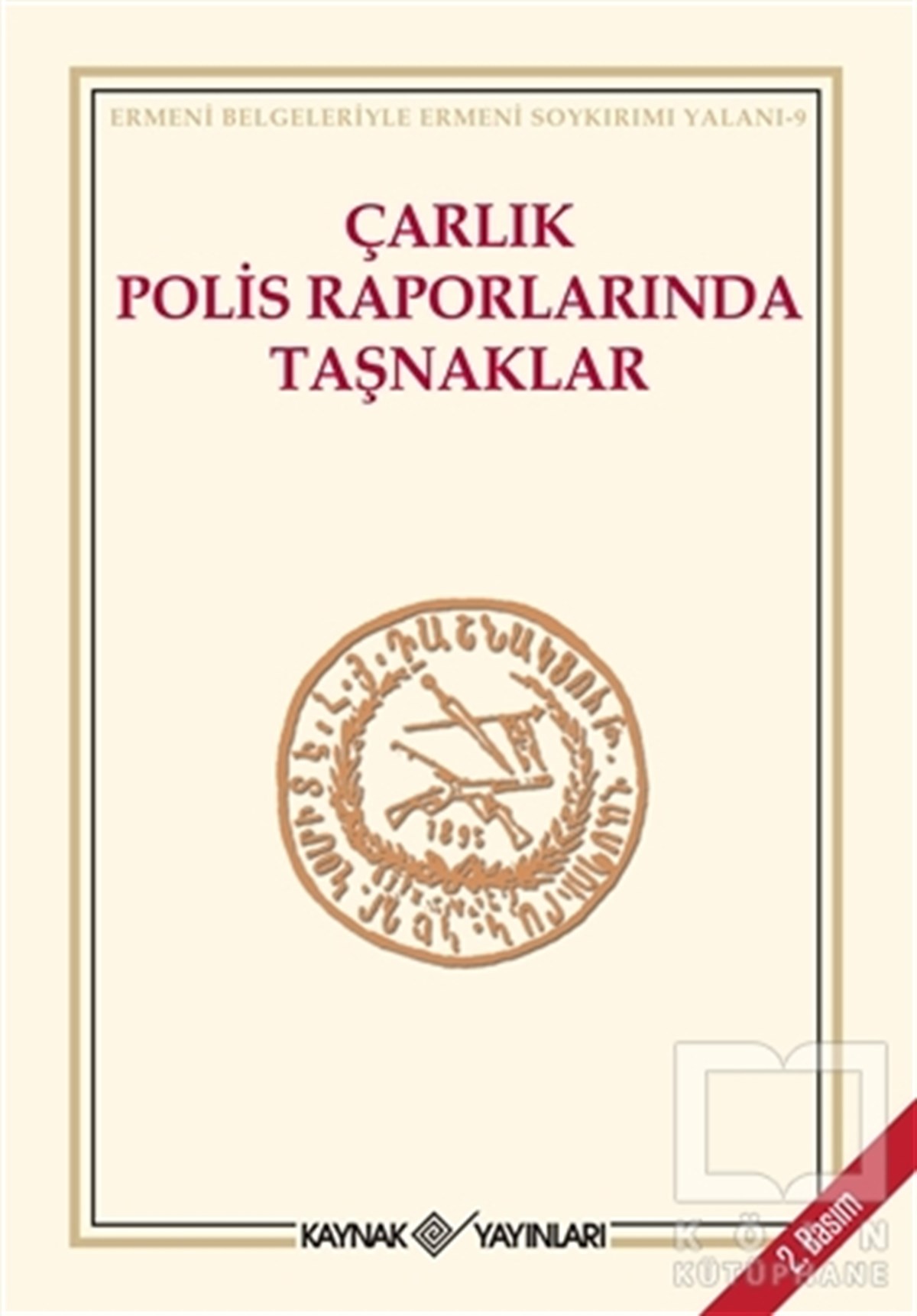 DerlemePolitik Akımlar ve Hareketler KitaplarıÇarlık Polis Raporlarında Taşnaklar