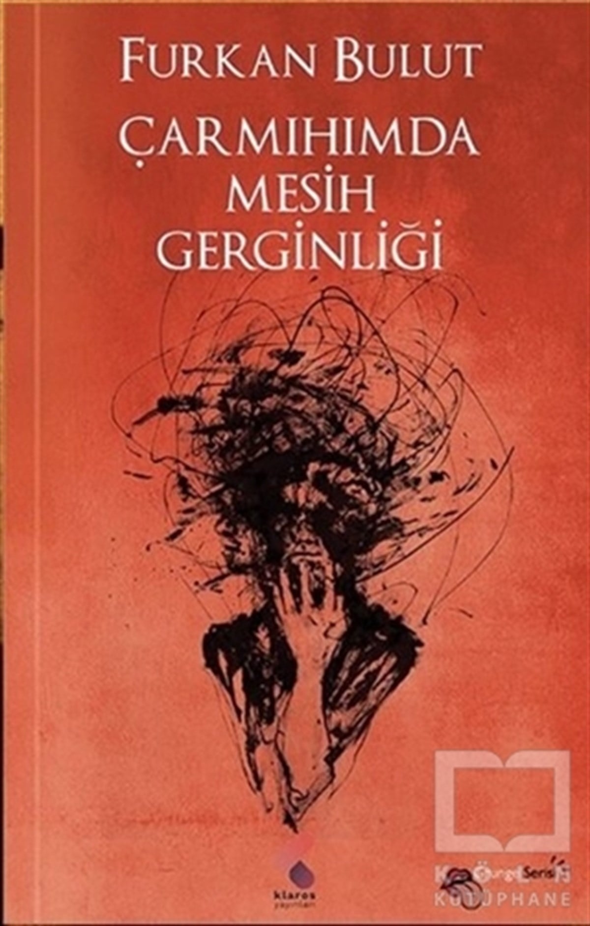 Furkan BulutTürkçe Şiir KitaplarıÇarmıhımda Mesih Gerginliği