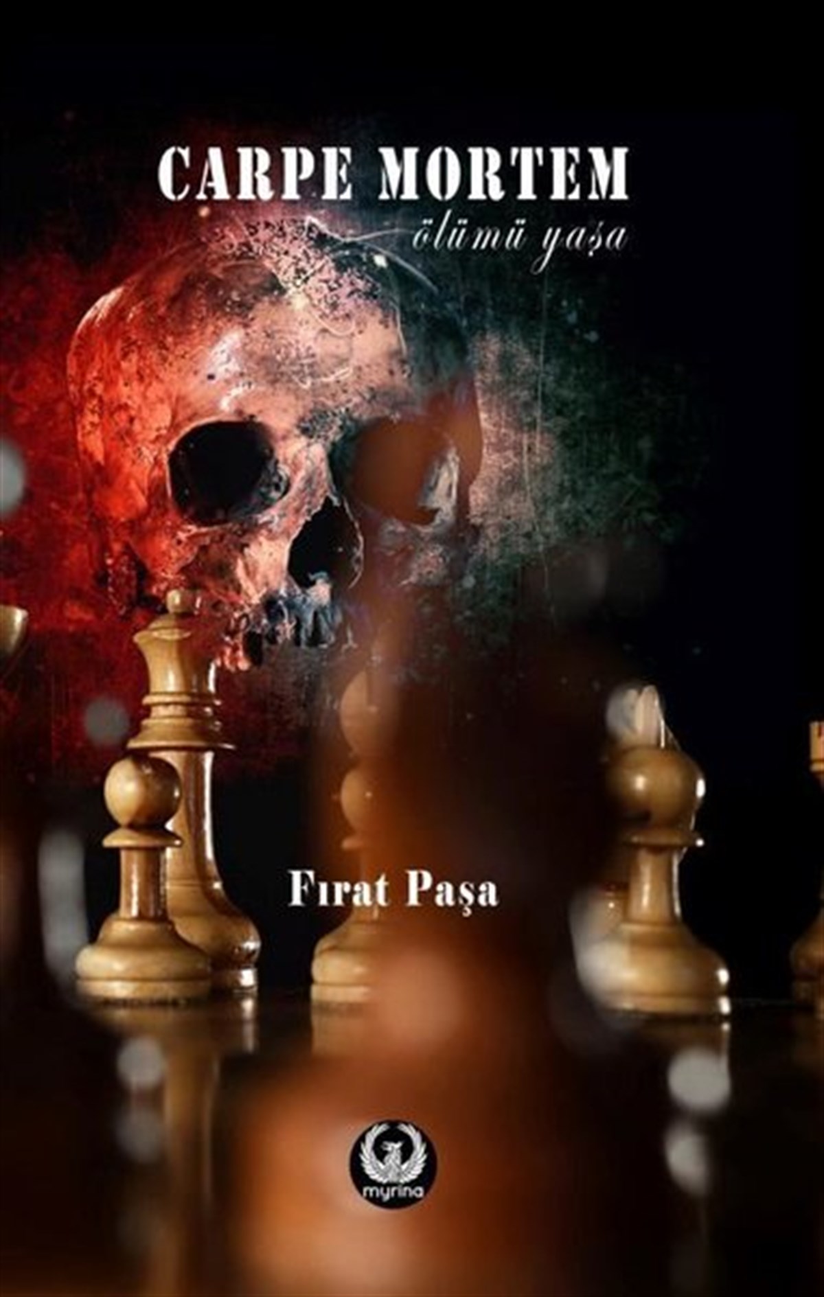 Fırat PaşaTürkiye RomanCarpe Mortem