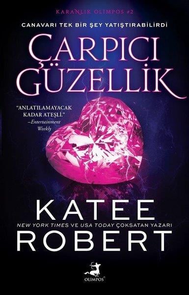 Katee RobertAşk Kitapları & Aşk RomanlarıÇarpıcı Güzellik - Karanlık Olimpos 2