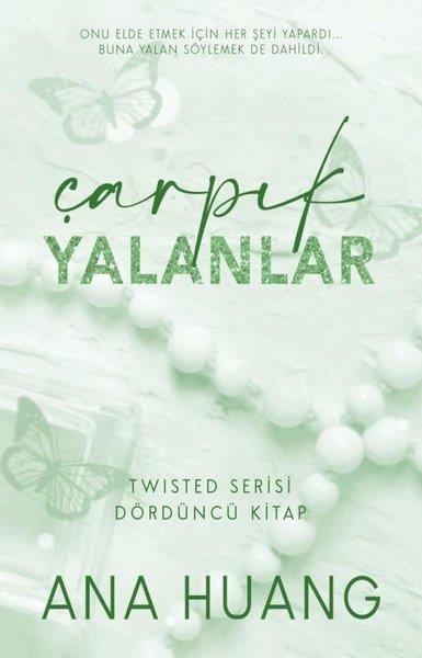 Ana HuangAşk Kitapları & Aşk RomanlarıÇarpık Yalanlar - Twisted Serisi Dördüncü Kitap