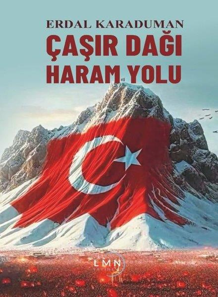 Erdal KaradumanTürk ŞiiriÇaşır Dağı Haram Yolu