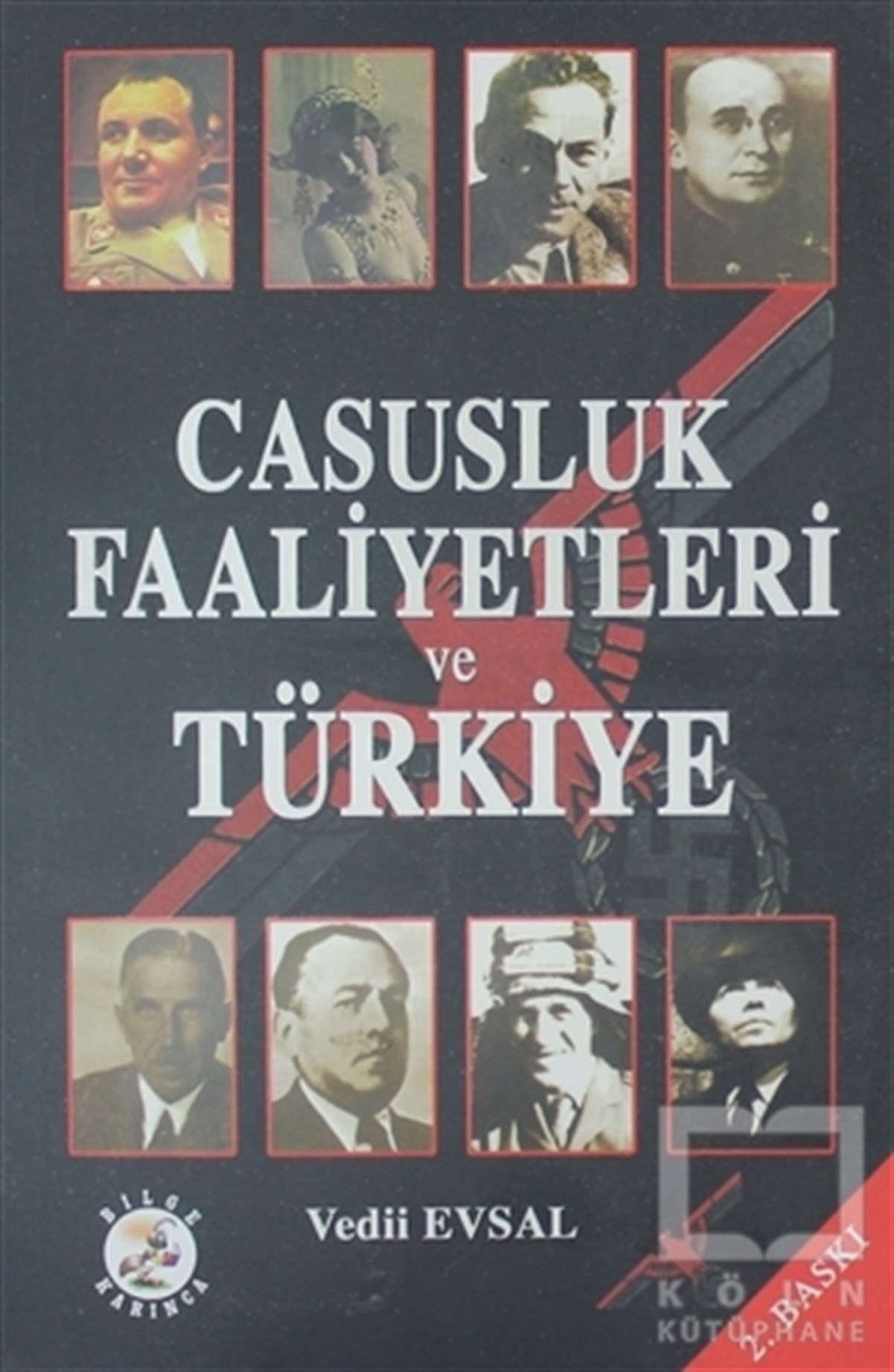 Vedii EvsalDerin Siyaset, Komplo TeorileriCasusluk Faaliyetleri ve Türkiye