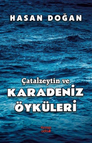 Hasan DoğanHikaye (Öykü) KitaplarıÇatalzeytin ve Karadeniz Öyküleri