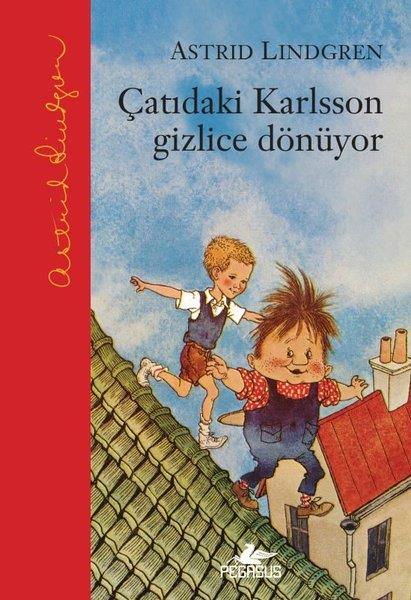 Astrid LindgrenÇocuk Gençlik RomanlarıÇatıdaki Karlsson-3 Gizlice Dönüyor