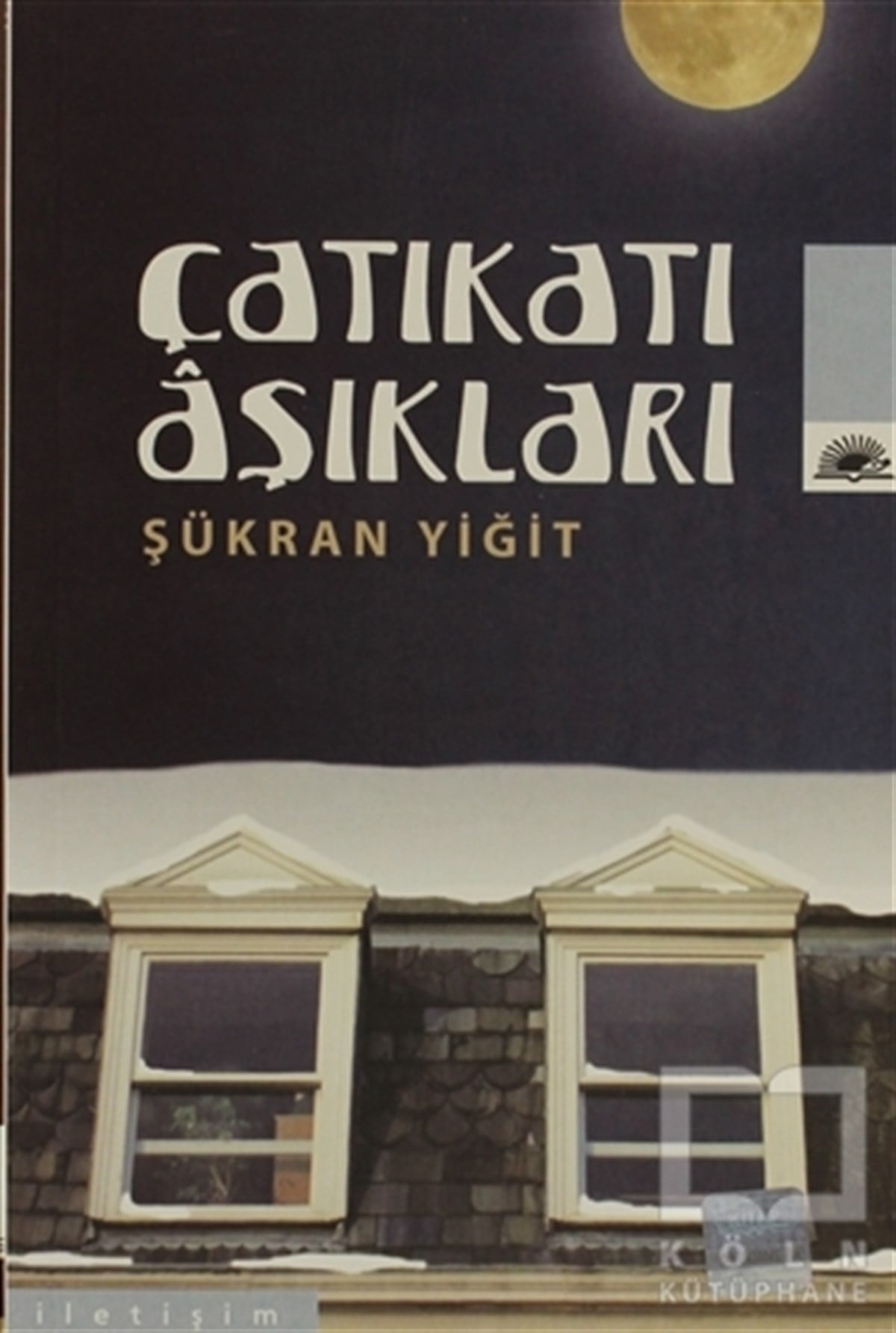 Şükran YiğitTürk EdebiyatıÇatıkatı Aşıkları