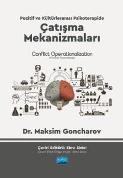Maksim GoncharovEğitimÇatışma Mekanizmaları - Pozitif ve Kültürlerarası Psikoterapide Çatışma Mekanizmaları Conflict Operationalization İn Positive Psychotherapy