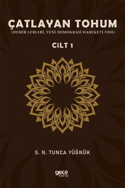 S. N. Tunca YüğnükEğitimÇatlayan Tohum Cilt - 1