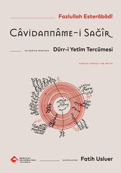 Fazlullah EsterabadiEleştiri & Kuram & İnceleme KitaplarıCavidanname-i Sağir ve Dürr-i Yetim Tercümesi - Farsça - Turkçe Tam Metin