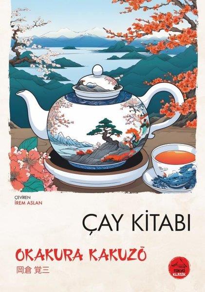 Okakura KakuzoCocktail und SpirituosenbücherÇay Kitabı