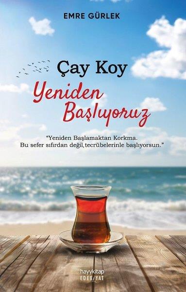 Emre GürlekEssay BücherÇay Koy Yeniden Başlıyoruz