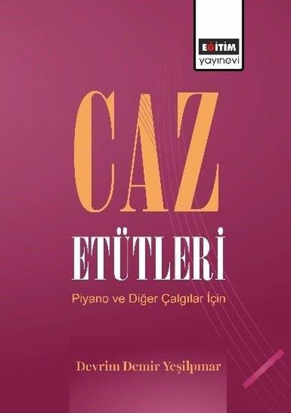 Devrim Demir YeşilpınarMüzik KitaplarıCaz Etütleri - Piyano ve Diğer Çalgılar İçin