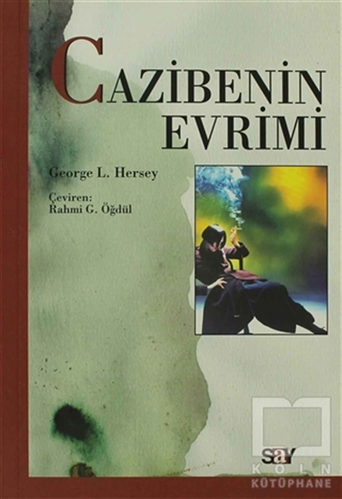 George L. HerseyDiğerCazibenin Evrimi