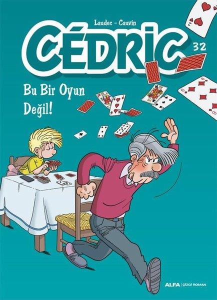 CauvinÇocuk Çizgi RomanlarıCedric 32 - Bu Bir Oyun Değil!