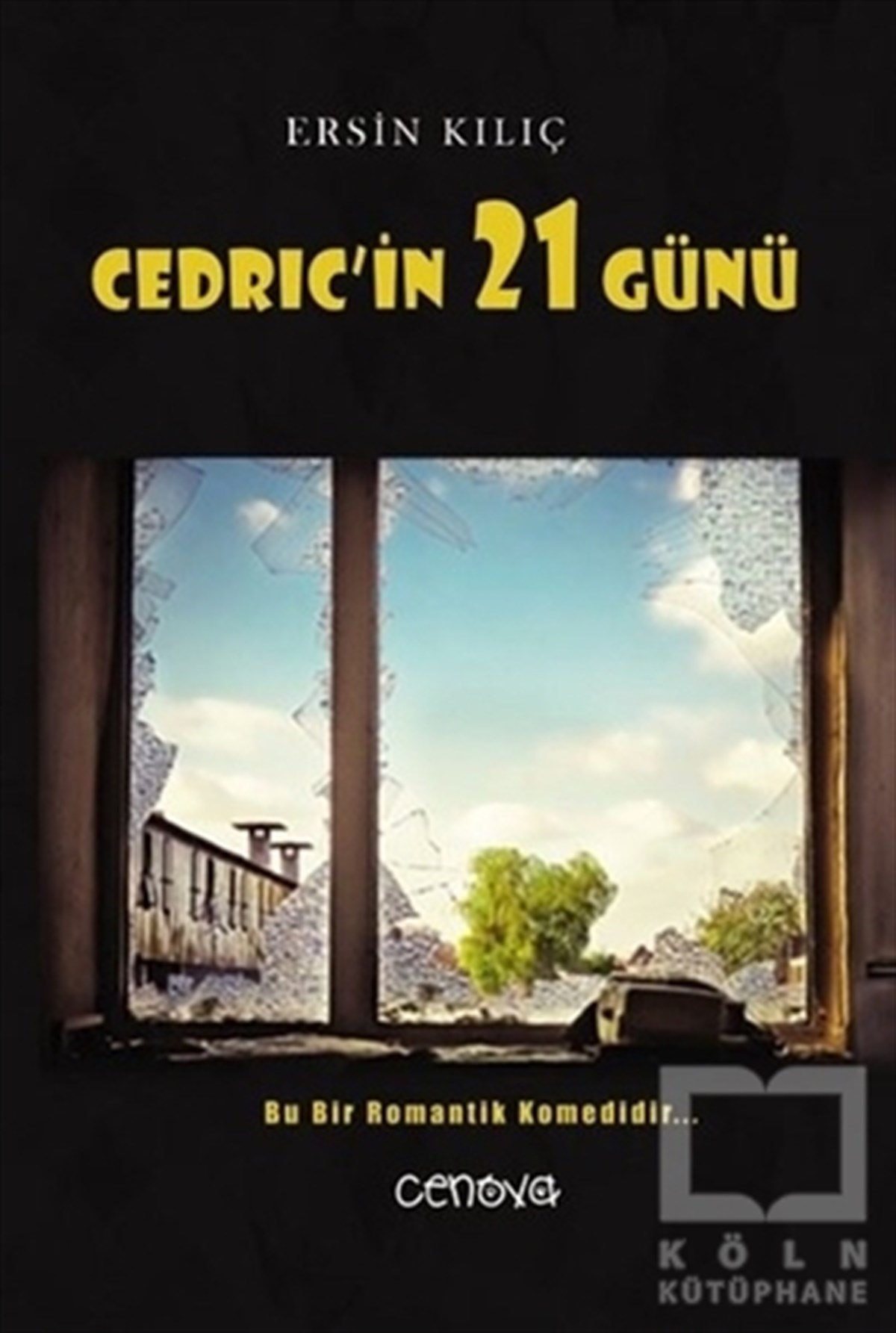 Ersin KılıçRomanCedric'in 21 Günü
