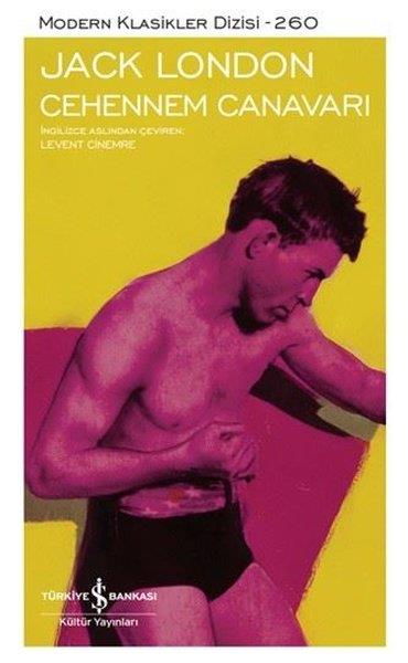 Jack LondonDünya KlasikleriCehennem Canavarı - Modern Klasikler 260