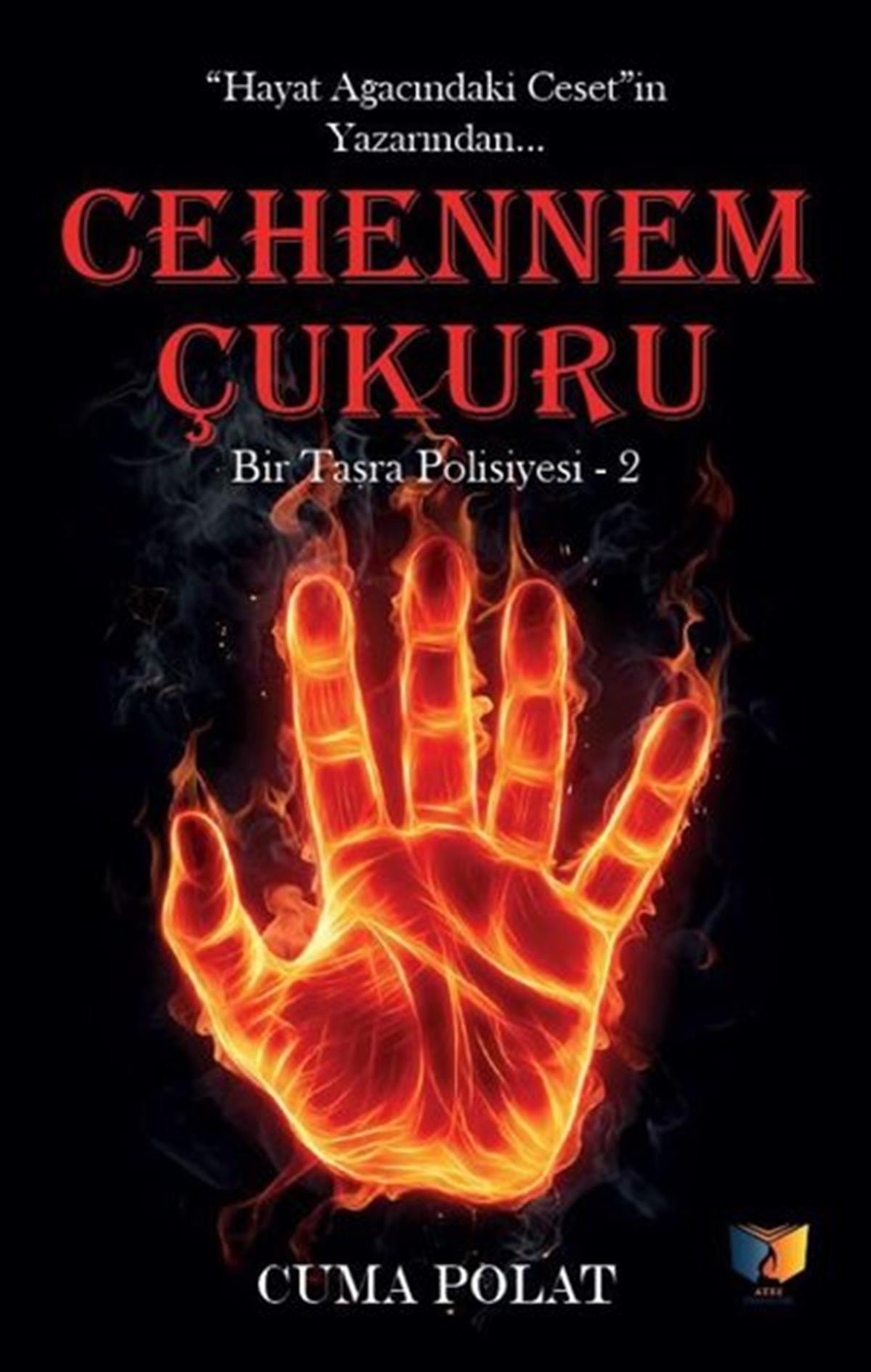 Cuma PolatPolisiye Romanlar & Cinayet RomanlarıCehennem Çukuru - Bir Taşra Polisiyesi 2