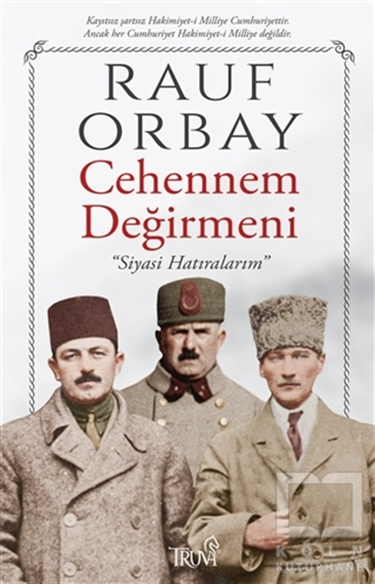 Rauf OrbayAraştırma - İncelemeCehennem Değirmeni