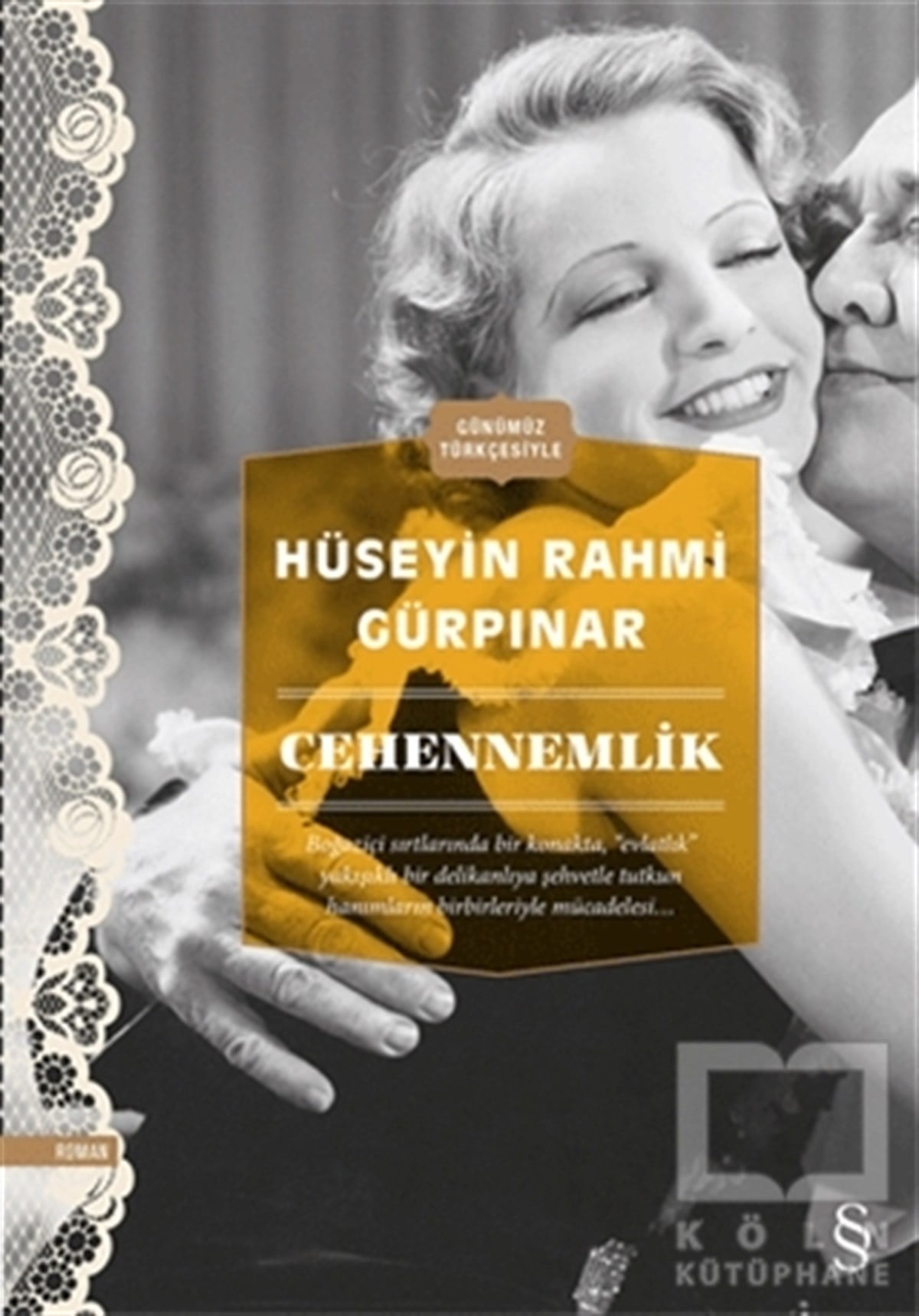 Hüseyin Rahmi GürpınarRomanCehennemlik (Günümüz Türkçesiyle)