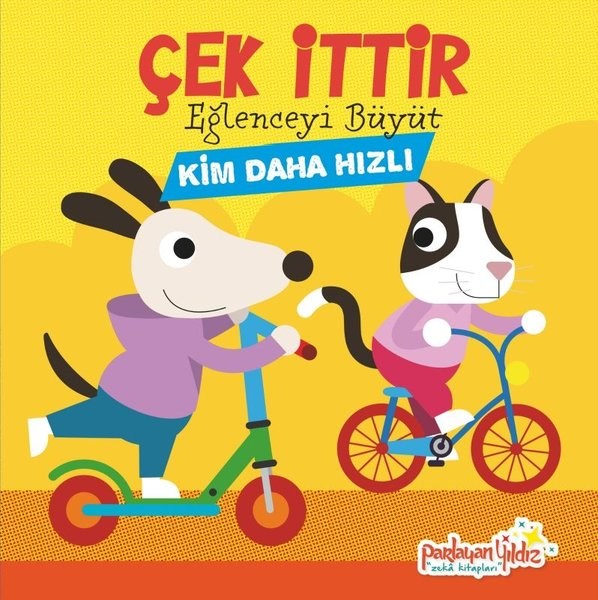 KolektifSesli Görüntülü Çocuk KitaplariÇek İttir - Eğlenceyi Büyüt - Kim Daha Hızlı